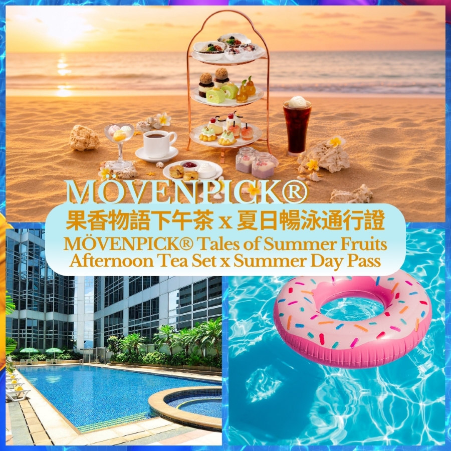 MÖVENPICK® Tales of Summer Fruits Afternoon Tea Set x Summer Day Pass (Jul - Aug)